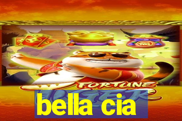 bella cia